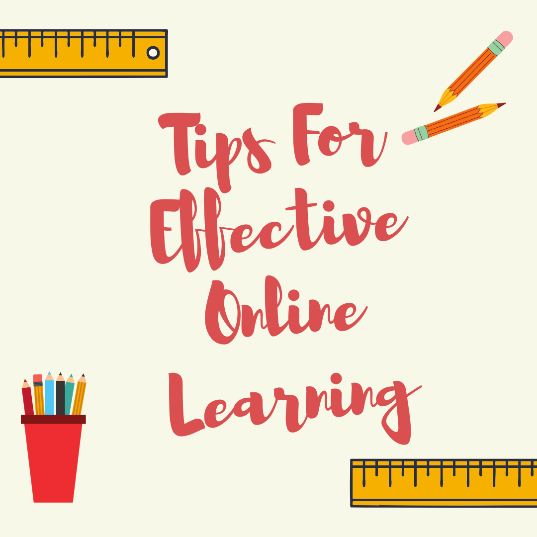 Tips for Effective Online Learning